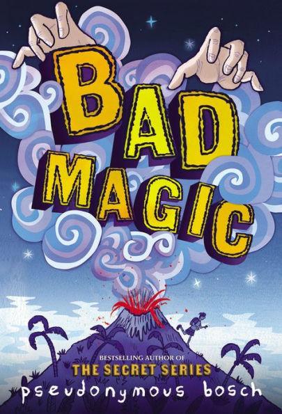Bad Magic (Bad Books Series #1) - Paperback | Diverse Reads