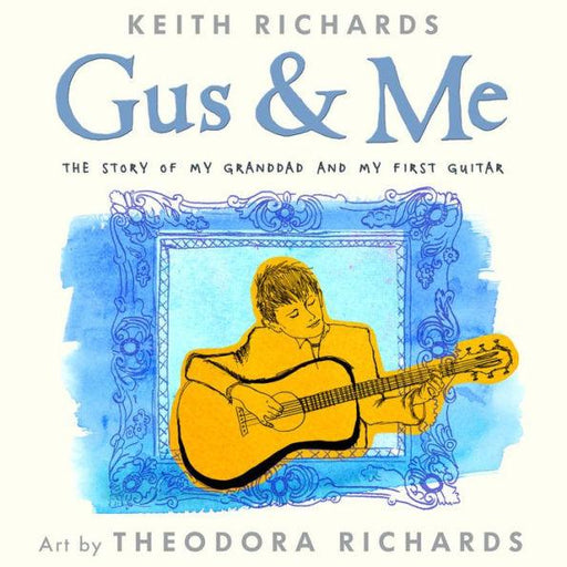 Gus & Me: The Story of My Granddad and My First Guitar - Hardcover | Diverse Reads
