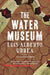 The Water Museum - Paperback(Reprint) | Diverse Reads