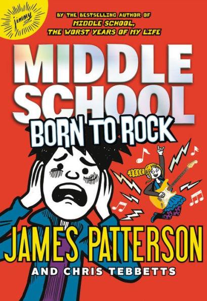 Born to Rock (Middle School Series #11) - Hardcover | Diverse Reads
