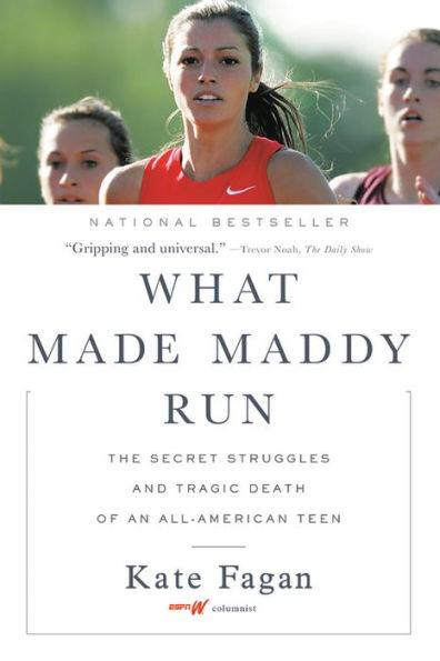 What Made Maddy Run: The Secret Struggles and Tragic Death of an All-American Teen - Paperback | Diverse Reads