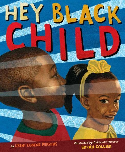 Hey Black Child -  | Diverse Reads
