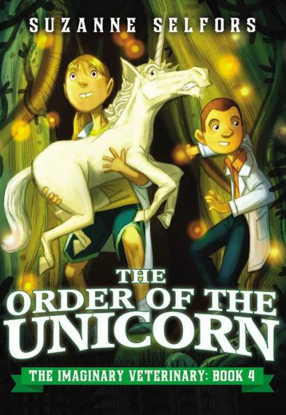 The Order of the Unicorn (The Imaginary Veterinary Series #4) - Paperback | Diverse Reads