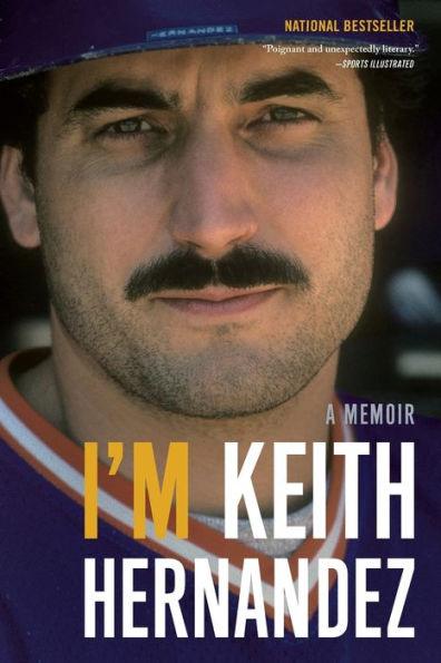 I'm Keith Hernandez - Paperback | Diverse Reads