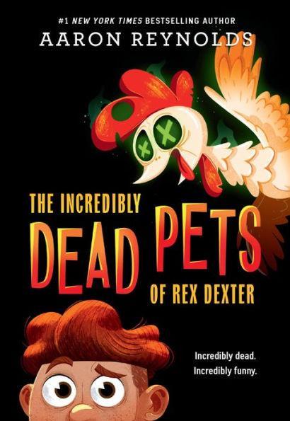 The Incredibly Dead Pets of Rex Dexter - Paperback | Diverse Reads