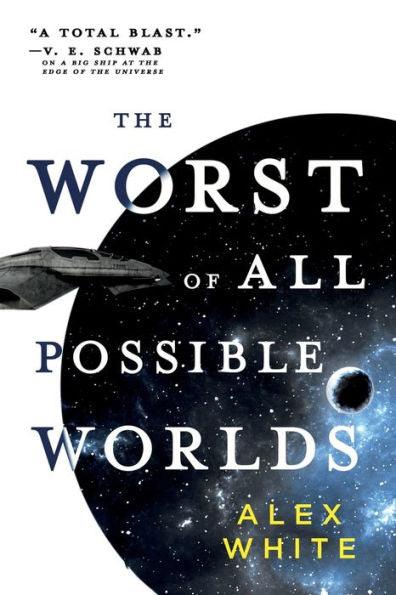 The Worst of All Possible Worlds (Salvagers Series #3) - Paperback | Diverse Reads