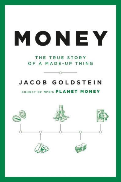 Money: The True Story of a Made-Up Thing - Hardcover | Diverse Reads