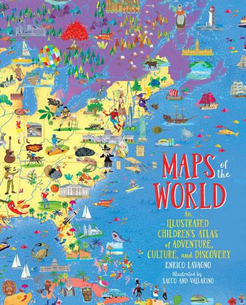 Maps of the World: An Illustrated Children's Atlas of Adventure, Culture, and Discovery - Hardcover | Diverse Reads