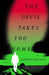 The Devil Takes You Home: A Novel - Diverse Reads