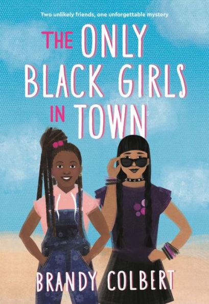 The Only Black Girls in Town - Paperback | Diverse Reads