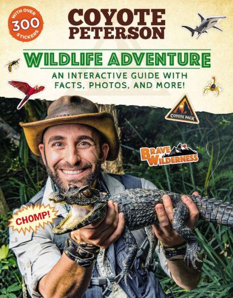Wildlife Adventure: An Interactive Guide with Facts, Photos, and More! (Brave Wilderness Series) - Paperback | Diverse Reads