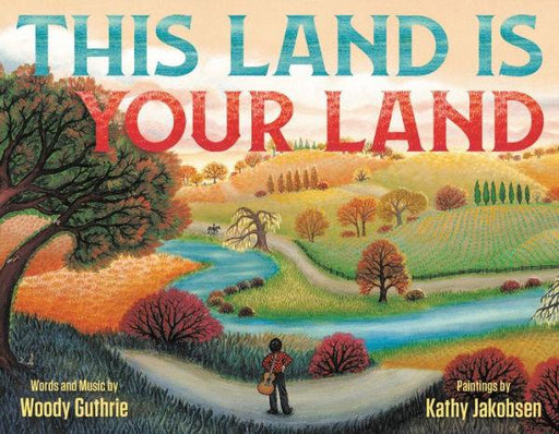 This Land Is Your Land - Hardcover | Diverse Reads