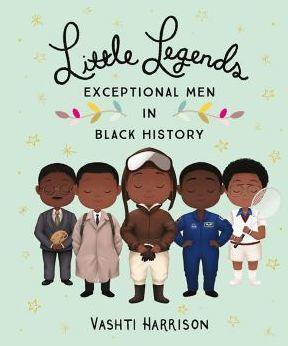 Little Legends: Exceptional Men in Black History - Hardcover | Diverse Reads