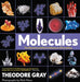 Molecules: The Elements and the Architecture of Everything - Paperback | Diverse Reads