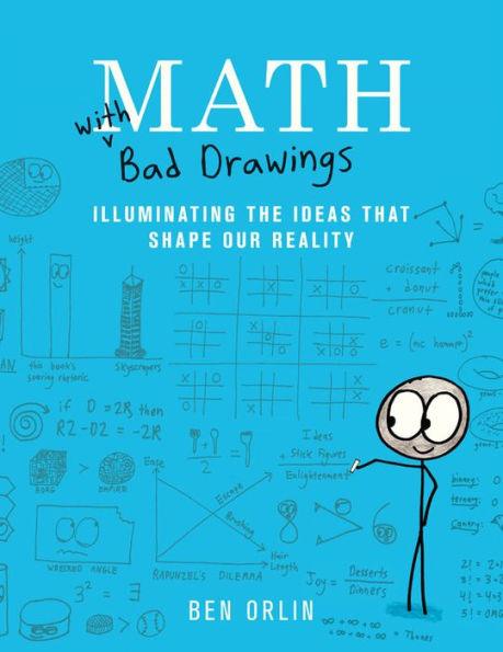 Math with Bad Drawings: Illuminating the Ideas That Shape Our Reality - Hardcover | Diverse Reads