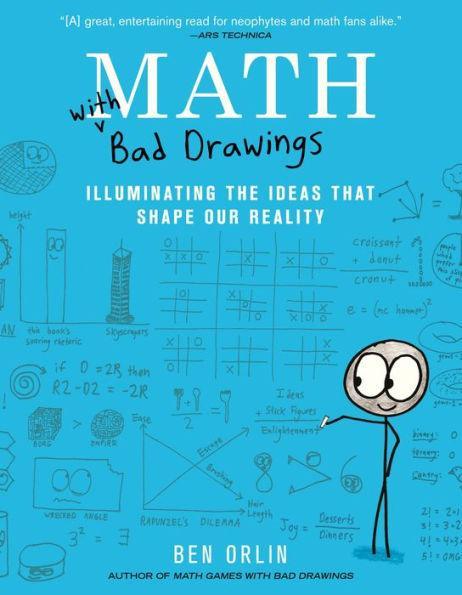 Math with Bad Drawings: Illuminating the Ideas That Shape Our Reality - Paperback | Diverse Reads