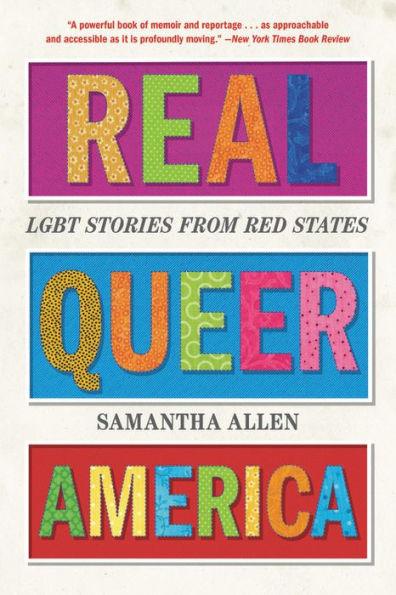 Real Queer America: LGBT Stories from Red States - Paperback | Diverse Reads