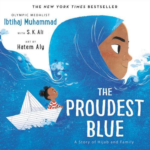 The Proudest Blue: A Story of Hijab and Family - Hardcover(New Edition) | Diverse Reads
