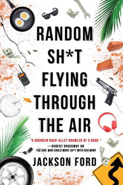 Random Sh*t Flying Through the Air - Paperback | Diverse Reads