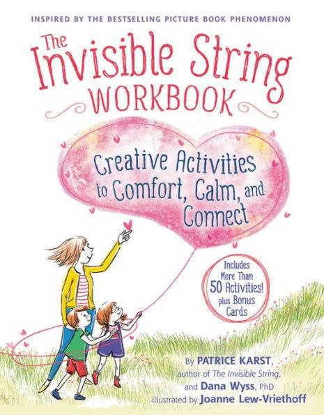 The Invisible String Workbook: Creative Activities to Comfort, Calm, and Connect - Paperback | Diverse Reads
