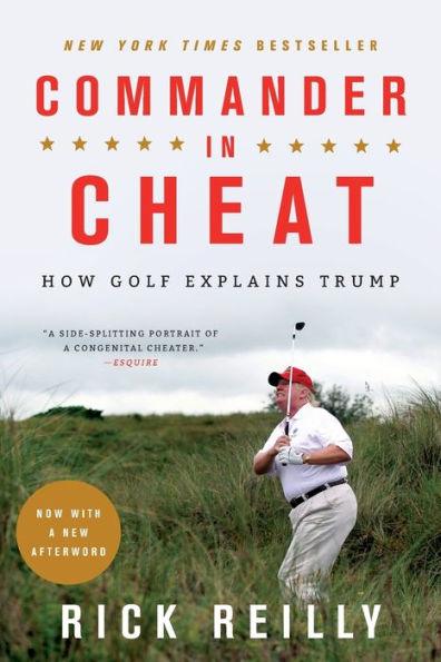 Commander in Cheat: How Golf Explains Trump - Paperback | Diverse Reads