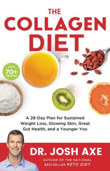 The Collagen Diet: A 28-Day Plan for Sustained Weight Loss, Glowing Skin, Great Gut Health, and a Younger You - Hardcover | Diverse Reads