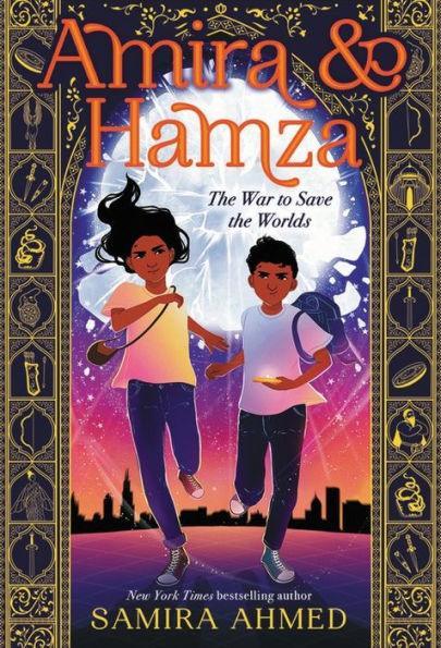 Amira & Hamza: The War to Save the Worlds - Diverse Reads