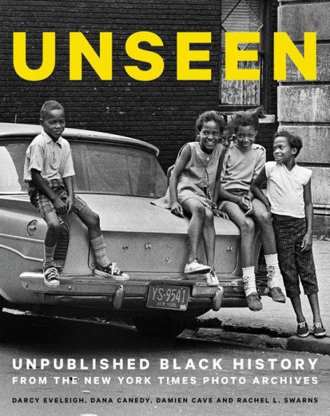 Unseen: Unpublished Black History from the New York Times Photo Archives - Hardcover | Diverse Reads