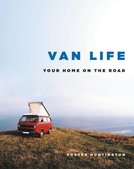 Van Life: Your Home on the Road - Hardcover | Diverse Reads