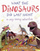 What the Dinosaurs Did Last Night: A Very Messy Adventure - Paperback | Diverse Reads