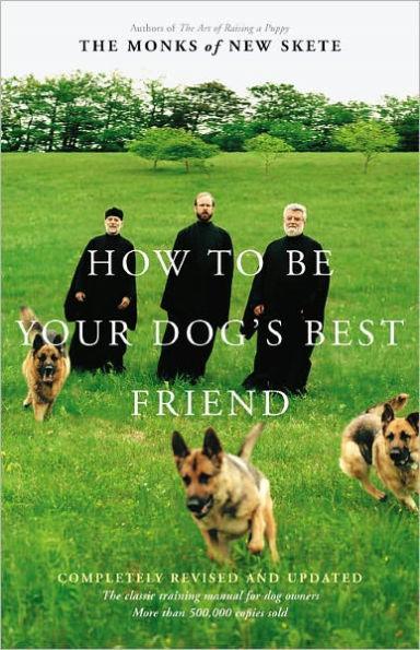 How to Be Your Dog's Best Friend: The Classic Manual for Dog Owners - Hardcover | Diverse Reads