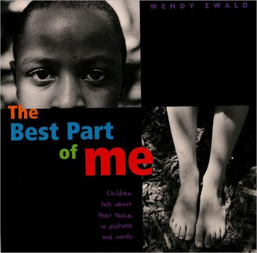 The Best Part of Me: Children Talk About Their Bodies in Pictures and Words - Hardcover | Diverse Reads