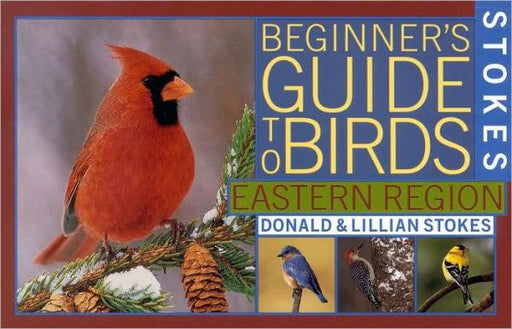 Stokes Beginner's Guide to Birds: Eastern Region - Paperback | Diverse Reads