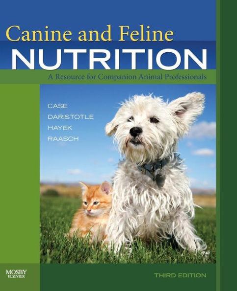 Canine and Feline Nutrition: A Resource for Companion Animal Professionals / Edition 3 - Paperback | Diverse Reads