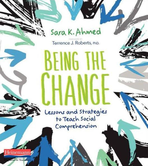Being the Change: Lessons and Strategies to Teach Social Comprehension - Paperback | Diverse Reads