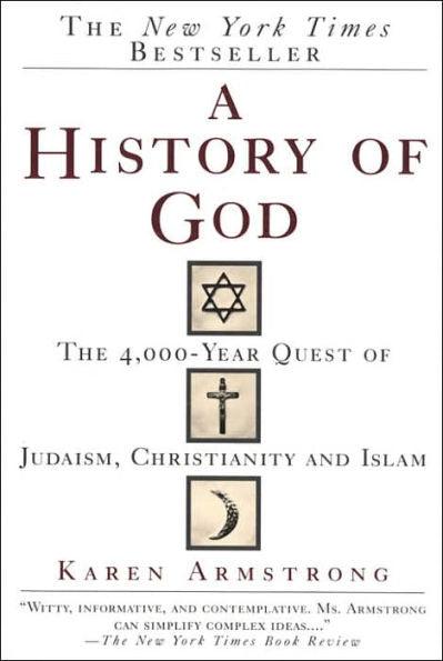 A History of God: The 4,000-Year Quest of Judaism, Christianity and Islam - Paperback | Diverse Reads