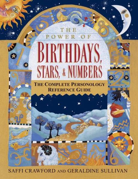 The Power of Birthdays, Stars & Numbers: The Complete Personology Reference Guide - Paperback | Diverse Reads