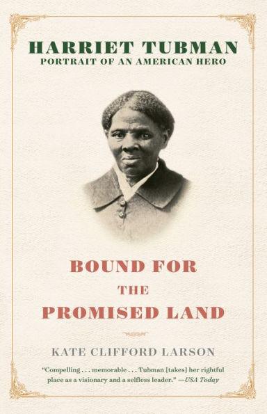 Bound for the Promised Land: Harriet Tubman: Portrait of an American Hero - Paperback(Reprint) | Diverse Reads