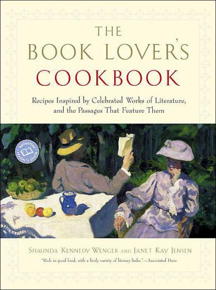 Book Lover's Cookbook: Recipes Inspired by Celebrated Works of Literature, and the Passages That feature Them - Paperback | Diverse Reads