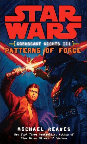 Star Wars Coruscant Nights #3: Patterns of Force - Paperback | Diverse Reads