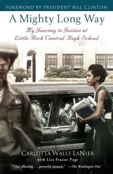 A Mighty Long Way: My Journey to Justice at Little Rock Central High School -  | Diverse Reads
