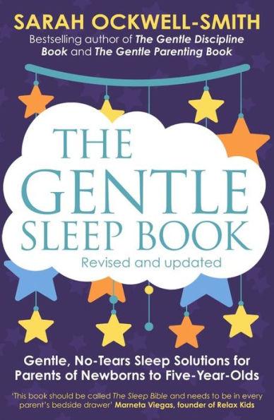The Gentle Sleep Book: Gentle, No-Tears, Sleep Solutions for Parents of Newborns to Five-Year-Olds - Paperback | Diverse Reads
