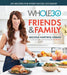 The Whole30 Friends & Family: 150 Recipes for Every Social Occasion - Hardcover | Diverse Reads