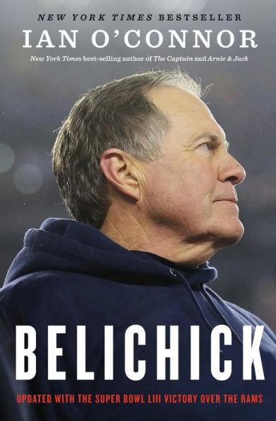 Belichick: The Making of the Greatest Football Coach of All Time - Paperback | Diverse Reads