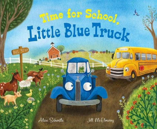 Time for School, Little Blue Truck: A Back to School Book for Kids - Hardcover | Diverse Reads