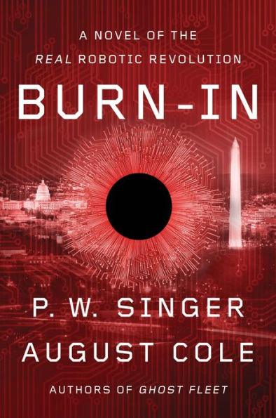 Burn-In: A Novel of the Real Robotic Revolution - Paperback | Diverse Reads