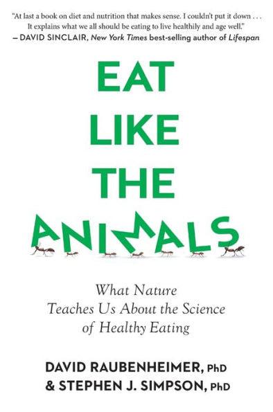 Eat Like The Animals: What Nature Teaches Us About the Science of Healthy Eating - Paperback | Diverse Reads