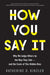 How You Say It: Why We Judge Others by the Way They Talk - and the Costs of This Hidden Bias - Paperback | Diverse Reads