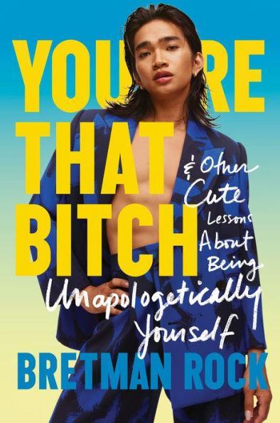 You're That Bitch: & Other Cute Lessons About Being Unapologetically Yourself - Diverse Reads