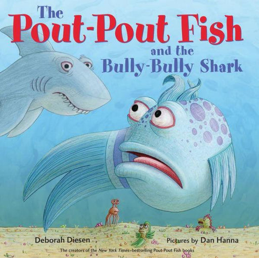 The Pout-Pout Fish and the Bully-Bully Shark - Hardcover | Diverse Reads